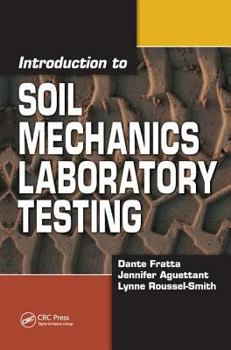 Hardcover Introduction to Soil Mechanics Laboratory Testing Book