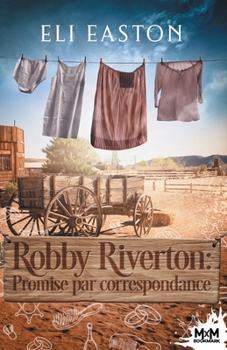 Robby Riverton: Mail Order Bride