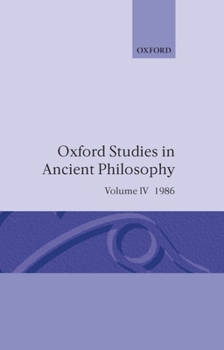 Hardcover Oxford Studies in Ancient Philosophy: Volume IV: A Festschrift for J.L. Ackrill, 1986 Book