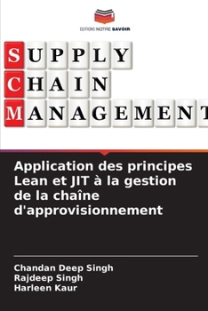 Paperback Application des principes Lean et JIT à la gestion de la chaîne d'approvisionnement [French] Book