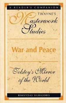 Paperback War and Peace: Tolstoy's Mirror of the World (Twayne's Masterwork Studies) Book