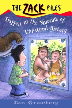 Trapped in the Museum of Unnatural History (The Zack Files #25) - Book #25 of the Zack Files