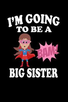 Paperback I'm Going To Be A Big Sister: Family Collection Book