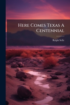 Paperback Here Comes Texas A Centennial Book