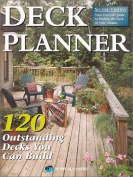 Paperback Deck Planner: 120 Outstanding Decks You Can Build Book