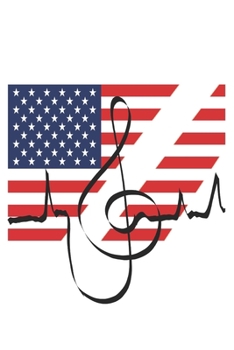 American USA clef gift - 120 Pages, music lines, music book, notebook, notepad, USA, America, US Flag, gift for music school, music lesson, music student, birthday, Christmas, bass treble