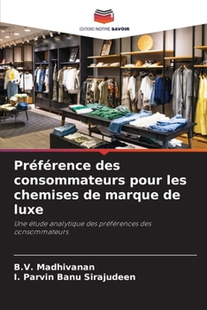 Paperback Préférence des consommateurs pour les chemises de marque de luxe [French] Book