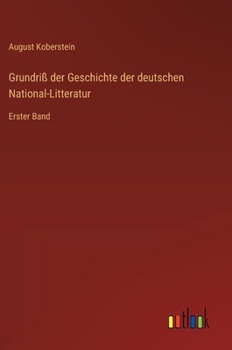 Hardcover Grundriß der Geschichte der deutschen National-Litteratur: Erster Band [German] Book