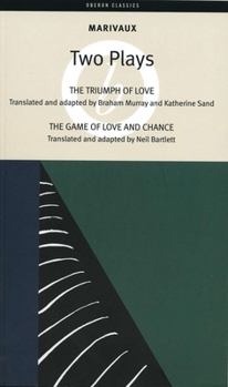 Paperback Marivaux: Two Plays: The Triumph of Love; The Game of Love and Chance Book