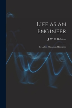 Paperback Life as an Engineer: Its Lights, Shades and Prospects Book