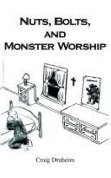 Paperback Nuts, Bolts, and Monster Worship Book