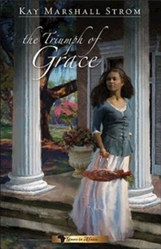 The Triumph of Grace (Grace in Africa, #3) - Book #3 of the Grace in Africa