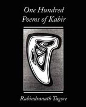 Paperback One Hundred Poems of Kabir - Rabindranath Tagore Book