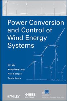 Hardcover Power Conversion and Control of Wind Energy Systems Book