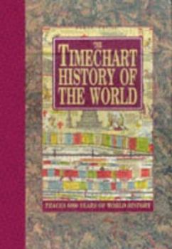 Paperback The Timechart History of the World: 6000 Years of World History (1997-11-01) Book