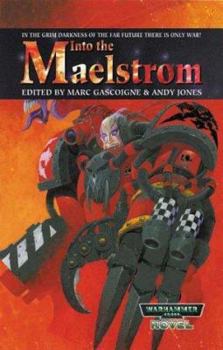 Paperback Into the Maelstrom (Warhammer 40,000) Book