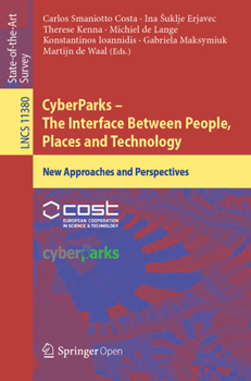 Paperback Cyberparks - The Interface Between People, Places and Technology: New Approaches and Perspectives Book