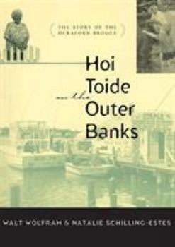 Paperback Hoi Toide on the Outer Banks: The Story of the Ocracoke Brogue Book