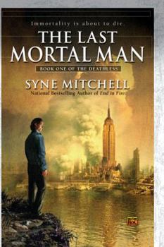 Mass Market Paperback The Last Mortal Man: Book One of the Deathless Book
