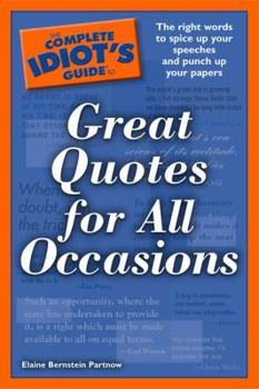 Paperback The Complete Idiot's Guide to Great Quotes for All Occasions Book