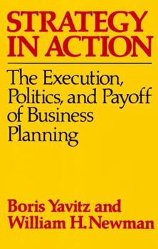 Paperback Strategy in Action: The Execution, Politics, and Payoff of Business Planning Book