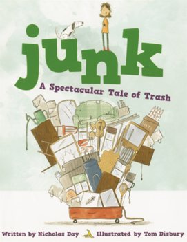 Junk: A Spectacular Tale of Trash