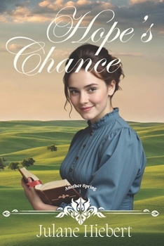 Paperback Hope's Chance (Another Spring) Book