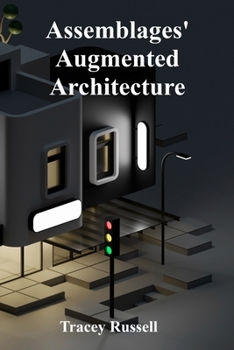 Paperback Assemblages' Augmented Architecture: Assembling New Meanings Through Found Objects Book