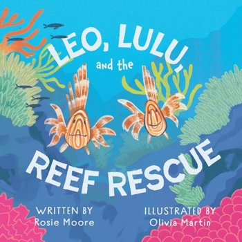 Leo, Lulu, and the Reef Rescue