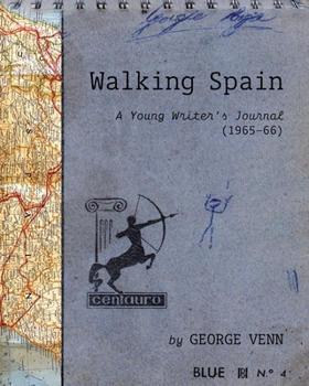 Paperback Walking Spain: A Young Writer's Journal (1965-66) Book