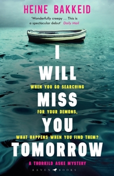 Paperback I Will Miss You Tomorrow (A Thorkild Aske Mystery) Book
