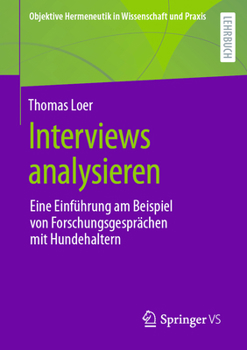 Paperback Interviews Analysieren: Eine Einführung Am Beispiel Von Forschungsgesprächen Mit Hundehaltern [German] Book