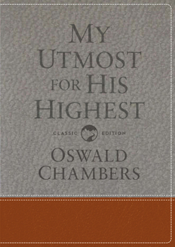My Utmost for His Highest: Classic Language Gift Edition