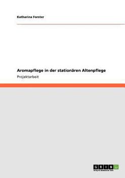 Paperback Aromapflege in der stationären Altenpflege [German] Book