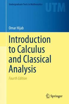 Hardcover Introduction to Calculus and Classical Analysis Book
