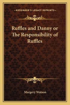 Paperback Ruffles and Danny or The Responsibility of Ruffles Book