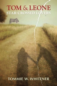 Tom and Leone : Star-Crossed Lovers