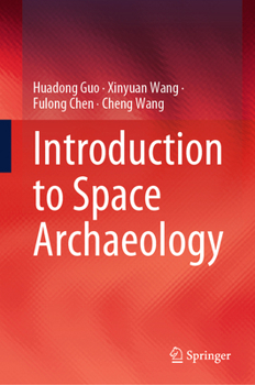 Hardcover Introduction to Space Archaeology Book