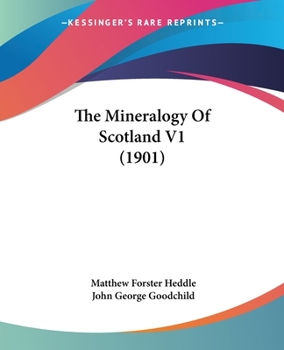 Paperback The Mineralogy Of Scotland V1 (1901) Book