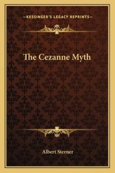 Paperback The Cezanne Myth Book