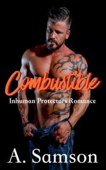Paperback Combustible: An Inhuman Protector Romance Book
