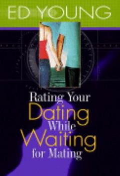 Hardcover Rating Your Dating While Waiting for Mating Book