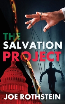 Paperback The Salvation Project: The Latina President Political Thriller Trilogy Book