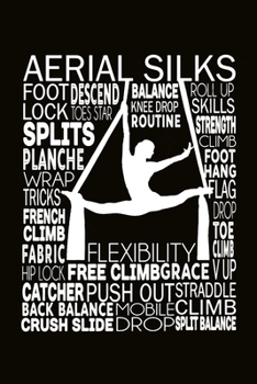 Aerial Silks Notebook:: Aerialist Practice Writing Diary Ruled Lined Pages Book 120 Pages 6 x 9 Gift for aerial silk aerial hoop