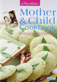 Hardcover Mother and Child Cookbook [Jun 01, 2009] Mehta, Nita Book