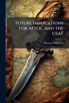 Paperback Future Implications for AFSOC and the USAF Book