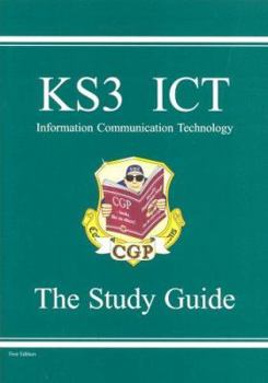 Paperback Key Stage Three ICT (Information Communication Technology): the Study Guide Book