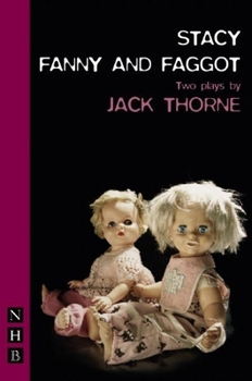 Paperback Stacy & Fanny and Faggot: Two Plays Book