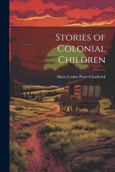 Paperback Stories of Colonial Children Book
