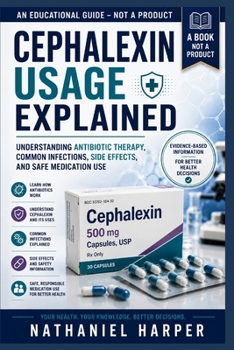 Paperback Cephalexin Usage Explained Book